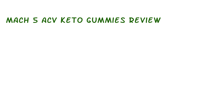 mach 5 acv keto gummies review