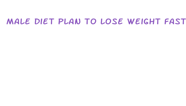 male diet plan to lose weight fast