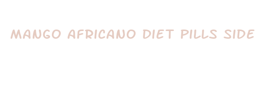 mango africano diet pills side effects