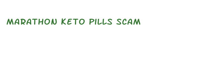 marathon keto pills scam