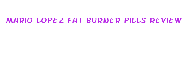 mario lopez fat burner pills review