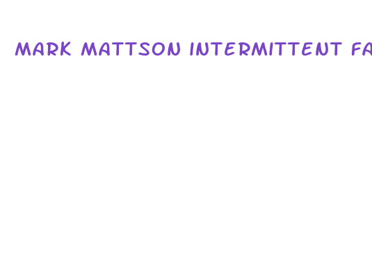 mark mattson intermittent fasting