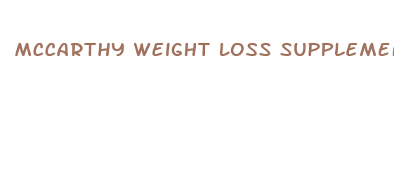 mccarthy weight loss supplement