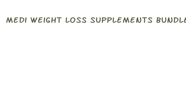 medi weight loss supplements bundles