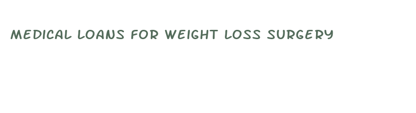 medical loans for weight loss surgery