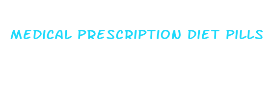 medical prescription diet pills