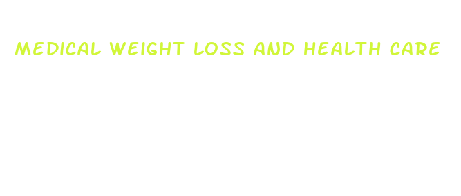 medical weight loss and health care