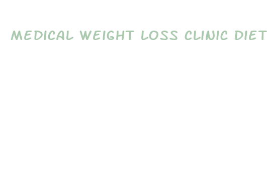 medical weight loss clinic diet plan