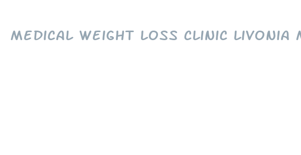 medical weight loss clinic livonia mi