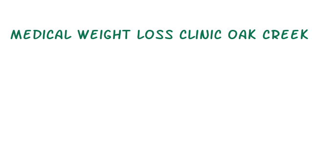 medical weight loss clinic oak creek