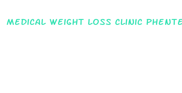 medical weight loss clinic phentermine