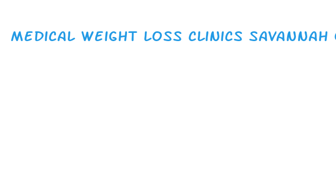 medical weight loss clinics savannah ga