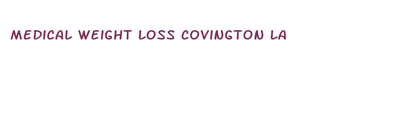 medical weight loss covington la