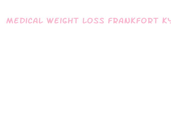 medical weight loss frankfort ky