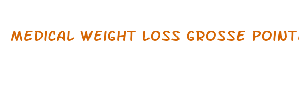 medical weight loss grosse pointe