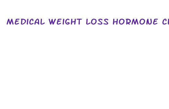 medical weight loss hormone clinic