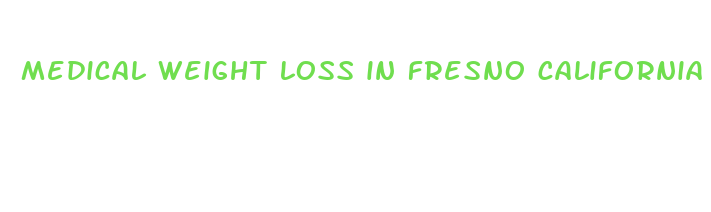 medical weight loss in fresno california