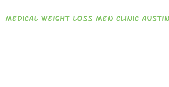 medical weight loss men clinic austin