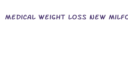 medical weight loss new milford ct