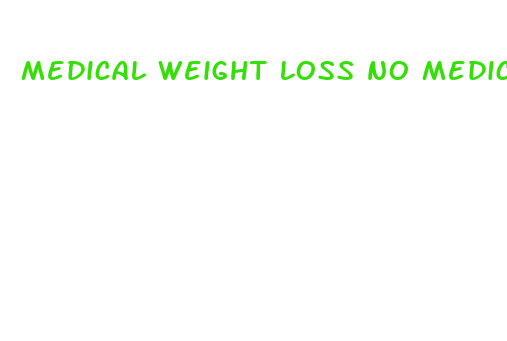 medical weight loss no medication