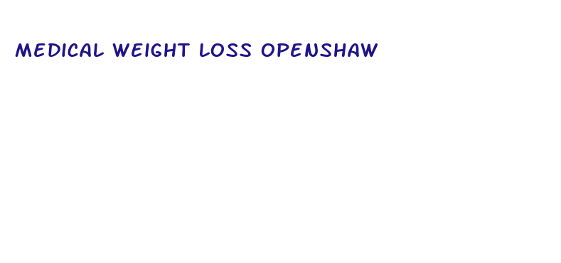 medical weight loss openshaw