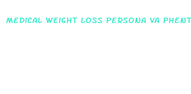 medical weight loss persona va phentermine