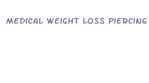 medical weight loss piercing