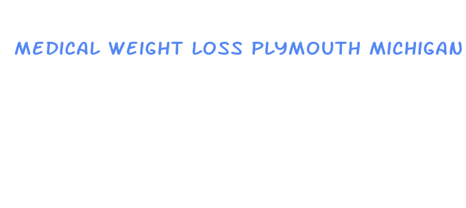 medical weight loss plymouth michigan