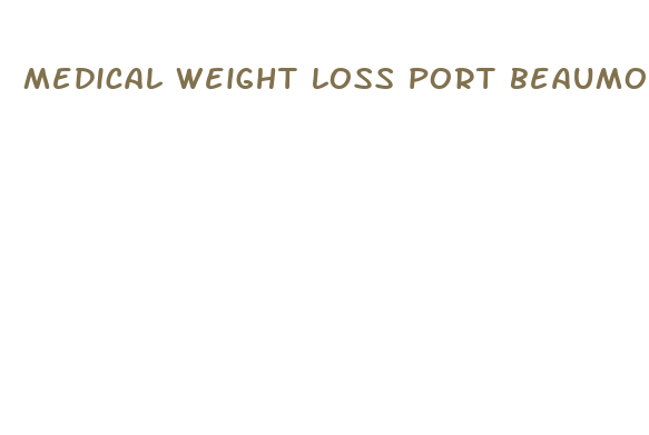 medical weight loss port beaumont tx