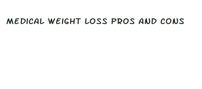 medical weight loss pros and cons