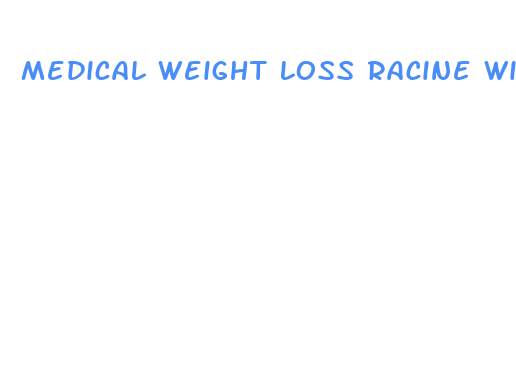 medical weight loss racine wi hours