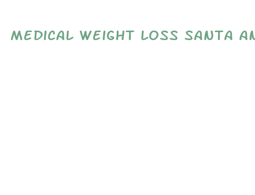 medical weight loss santa ana