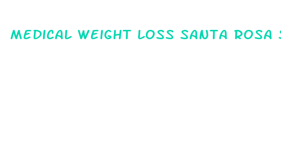 medical weight loss santa rosa santa rosa ca