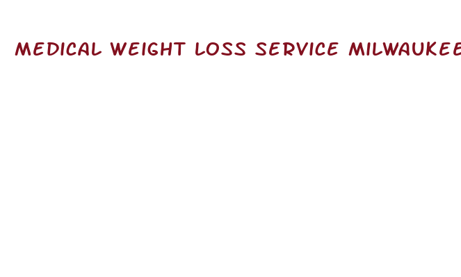 medical weight loss service milwaukee wi