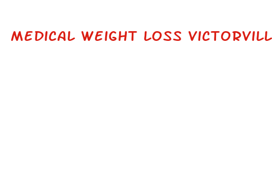 medical weight loss victorville