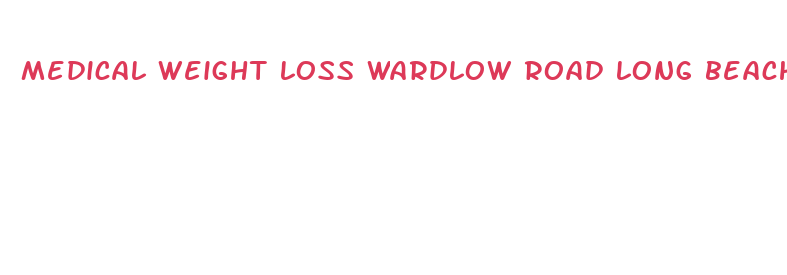 medical weight loss wardlow road long beach ca