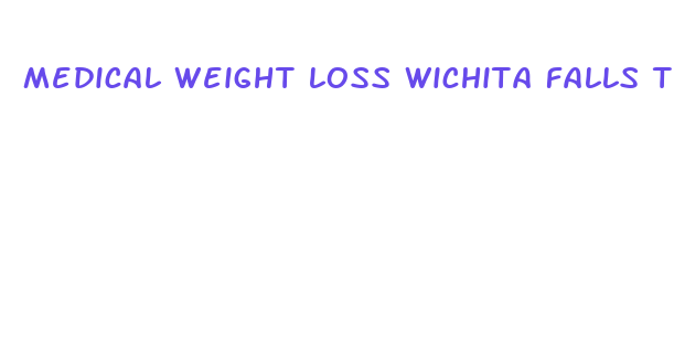 medical weight loss wichita falls tx