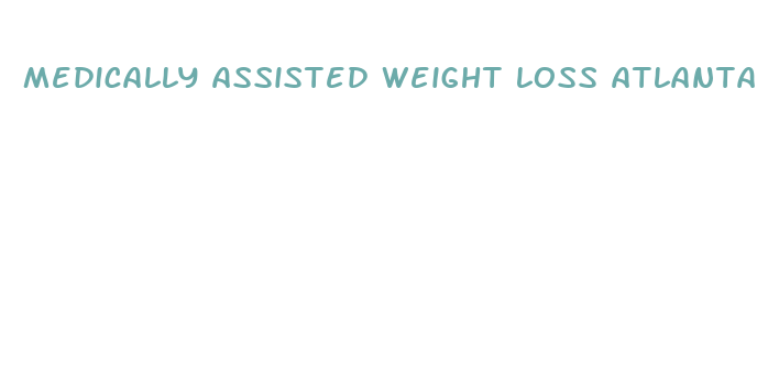 medically assisted weight loss atlanta