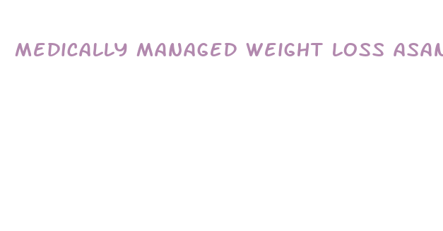 medically managed weight loss asante medford oregon