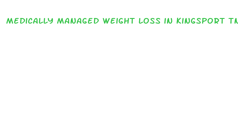 medically managed weight loss in kingsport tn