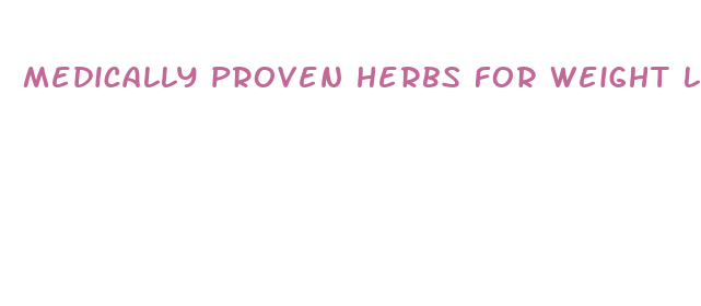 medically proven herbs for weight loss