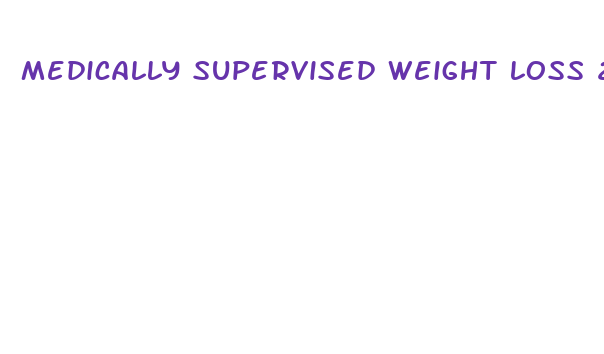 medically supervised weight loss 20241