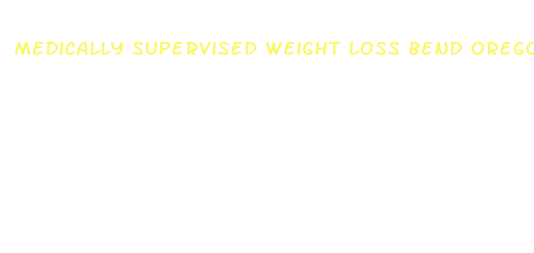 medically supervised weight loss bend oregon