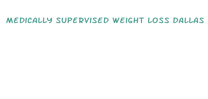 medically supervised weight loss dallas