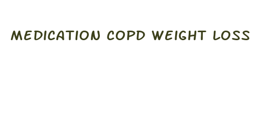 medication copd weight loss