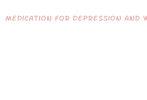 medication for depression and weight loss