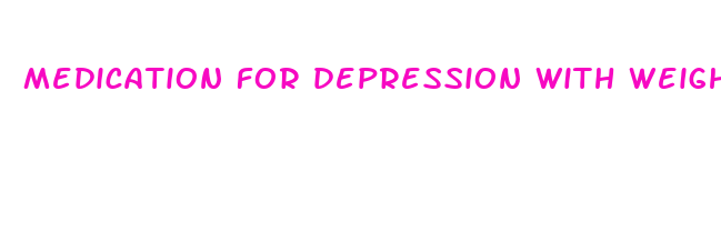 medication for depression with weight loss side effects