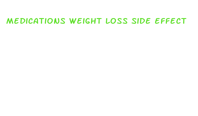 medications weight loss side effect