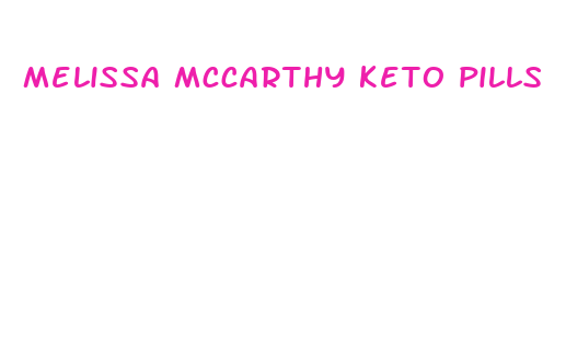 melissa mccarthy keto pills