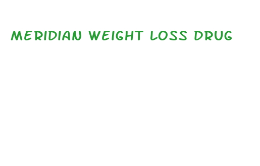 meridian weight loss drug